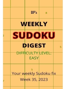 预订 Bp’s Weekly Sudoku Digest - Difficulty Easy - Week 35, 2023: 9798858820352