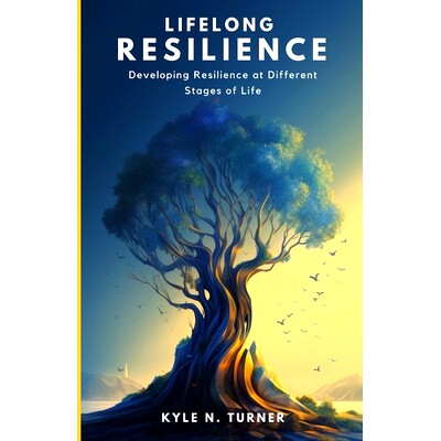 预订 Lifelong Resilience: Developing Resilience at Different Stages of Life: 9798877688940