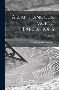 [预订]Allan Hancock Pacific Expeditions; v. 24 1960 9781013522222