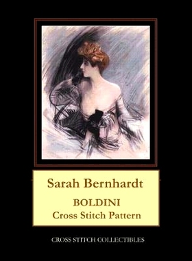 预订 Sarah Bernhardt: Boldini Cross Stitch Pattern: 9781070160078