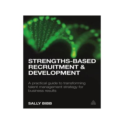 [预订]Strengths-Based Recruitment and Development 9780749476977