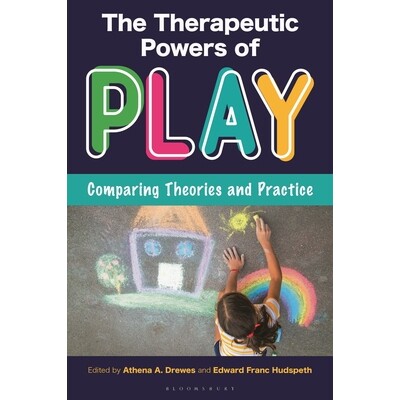 预订 The Therapeutic Powers of Play: Comparing Theories and Practice: 9798216277613