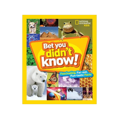 [预订]Bet You Didn’t Know: Fascinating, Far-Out, Fun-Tastic Facts! 9781426328381