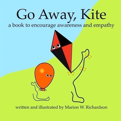 预订 Go Away, Kite: a book to encourage awareness and empathy: 9798883249883