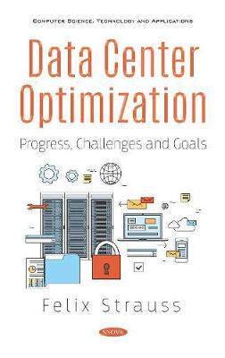 [预订]Data Center Optimization: Progress, Challenges and Goals 9781536168686
