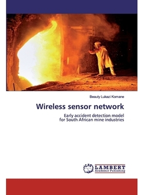 预订 Wireless sensor network: Early accident detection model for South African mine industries: 9786200531674