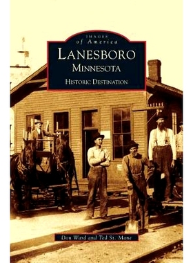 预订 Lanesboro, Minnesota: Historic Destination: 9781531613839