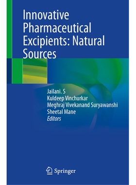 预订 Innovative Pharmaceutical Excipients: Natural Sources 创新*辅料：天然来源: 9789819679584