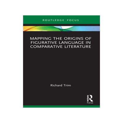 [预订]Mapping the Origins of Figurative Language in Comparative Literature 9781032140520