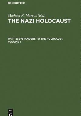 [预订]BYSTANDERS TO THE HOLOCAUST   NAZI HOLOCAUST 8/1 9783598215629