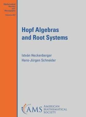 [预订]Hopf Algebras and Root Systems 9781470452322