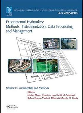 【预售】Experimental Hydraulics: Methods, Instrumentation, Data Processing and Management
