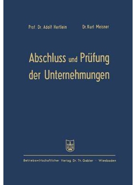 预订 Abschluß und Prüfung der Unternehmungen: einschließlich Steuerprüfung Formblätter mit Erläuterungen für die