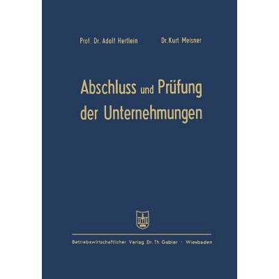 预订 Abschluß und Prüfung der Unternehmungen: einschließlich Steuerprüfung Formblätter mit Erläuterungen für die