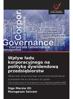 预订 Wplyw ladu korporacyjnego na politykę dywidendową przedsiębiorstw: 9786209381096