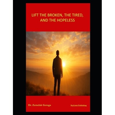预订 Lift the Broken, the Tired, and the Hopeless 9798278156512
