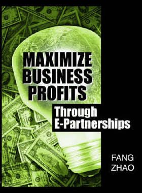 【预订】Maximize Business Profits Through e-Partnerships