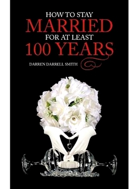 预订 How to Stay Married for at Least 100 Years: 9781477293577