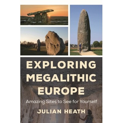 预订 Exploring Megalithic Europe: Amazing Sites to See for Yourself 探索巨石构造的欧洲：让你自己看到的神奇景点: 97815381
