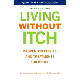 预订 Living without Itch: Proven Strategies and Treatments for Relief: 9781421450469