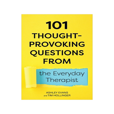预订 101 Thought-Provoking Questions from the Everyday Therapist