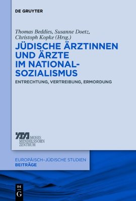 【预订】Jüdische Ärztinnen und Ärzte im Nationalsozialismus 9783110305647