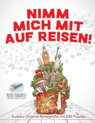 [预订]Nimm Mich Mit Auf Reisen! - Sudoku Original Reisegroe Mit 240 Puzzles 9781541945012
