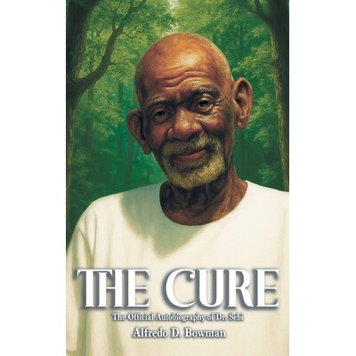 预订 The Cure: The Official Autobiography of Dr. Sebi 9798993673011