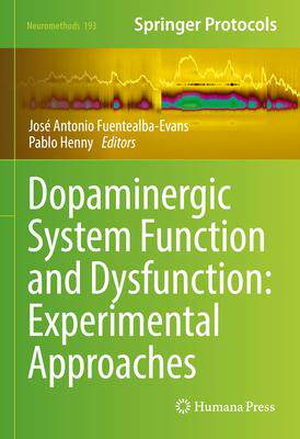 [预订]Dopaminergic System Function and Dysfunction: Experimental Approaches 9781071627983