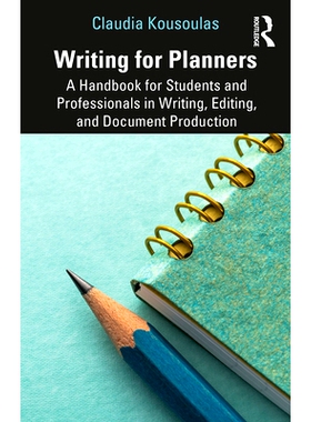 预订 Writing for Planners: A Handbook for Students and Professionals in Writing, Editing, and Document Production 规划师