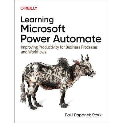 预订 Learning Microsoft Power Automate: Improving Productivity for Business Processes and Workflows