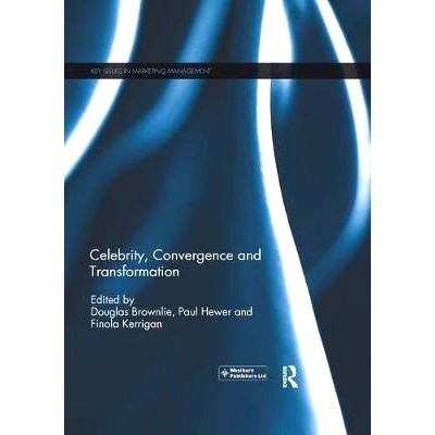 预订 Celebrity, Convergence and Transformation: 9780367230869