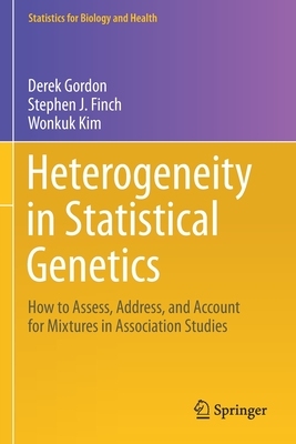 【预订】Heterogeneity in Statistical Genetics: How to Assess, Address, and Account for Mixture 9783030611231