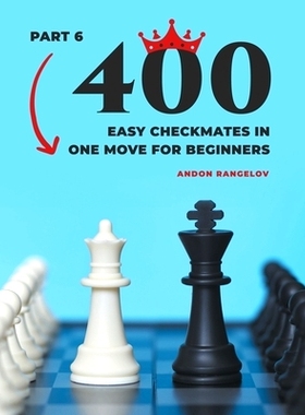 预订 400 Easy Checkmates in One Move for Beginners, Part 6