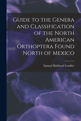 [预订]Guide to the Genera and Classification of the North American Orthoptera Found North of Mexico 9781017537185
