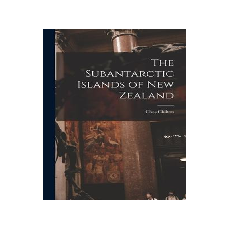 [预订]The Subantarctic Islands of New Zealand 9781016709927
