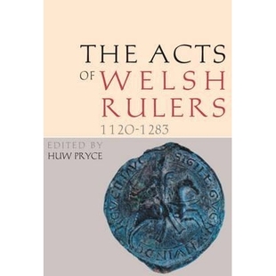 1120 9780708323830 第2版 威尔士统治者法令 1283 Rulers Welsh the Acts 预订