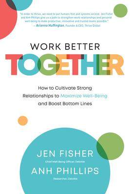 [预订]Work Better Together: How to Cultivate Strong Relationships to Maximize Well-Being and Boost Bottom  9781264268122