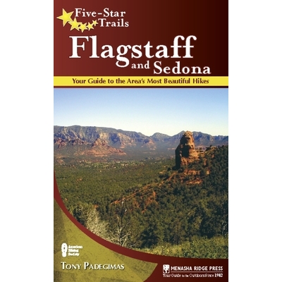 预订 Five-Star Trails: Flagstaff and Sedona: Your Guide to the Area’s Most Beautiful Hikes 五星路线：弗拉格斯塔夫和塞多