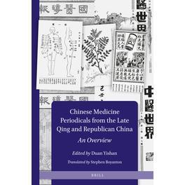 预订 Chinese Medicine Periodicals from the Late Qing and Republican China: An Overview