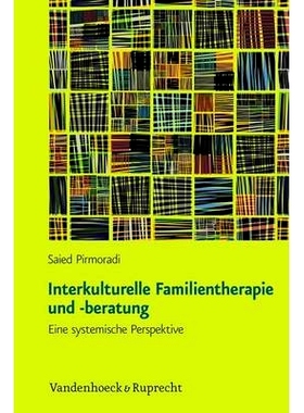预订 Interkulturelle Familientherapie und -beratung: Eine systemische Perspektive 跨文化家庭*和咨询：系统视角: 978352