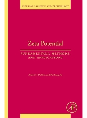 预订 Zeta Potential: Fundamentals, Methods, and Applications: Volume 39 Zeta 电位：基础、方法和应用：第 39 卷: 978044333