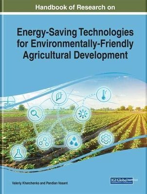 【预售】Handbook of Research on Energy-Saving Technologies for Environmentally-Friendly Agricultural Development
