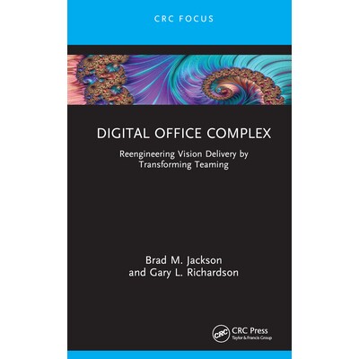 预订 Digital Office Complex Reengineering Vision Delivery by Transforming Teaming 数字办公综合体:通过转变团队来重新设计