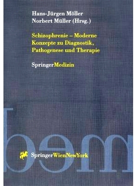 预订 Schizophrenie — Moderne Konzepte zu Diagnostik, Pathogenese und Therapie: 9783211830864
