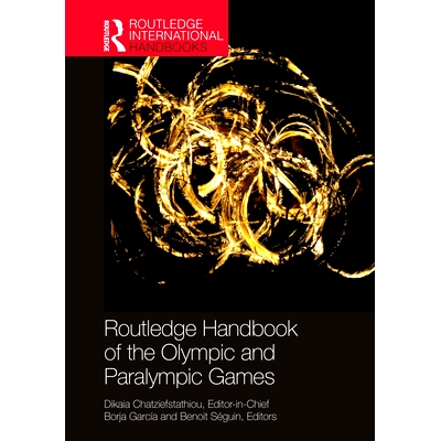 预订 Routledge Handbook of the Olympic and Paralympic Games Routledge奥运会和残奥会手册: 9781138341173
