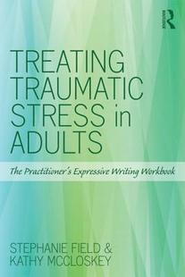 【预订】Treating Traumatic Stress in Adults