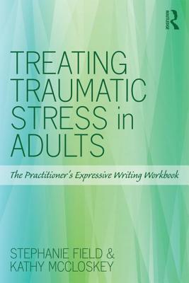 【预订】Treating Traumatic Stress in Adults