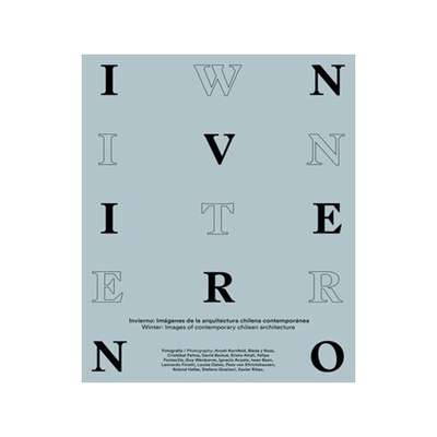 [预订]Winter: Images of Contemporary Chilean Architecture 9786079489700