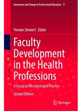 预订 Faculty Development in the Health Professions: A Focus on Research and Practice 卫生专业教师发展：聚焦研究与实践 第